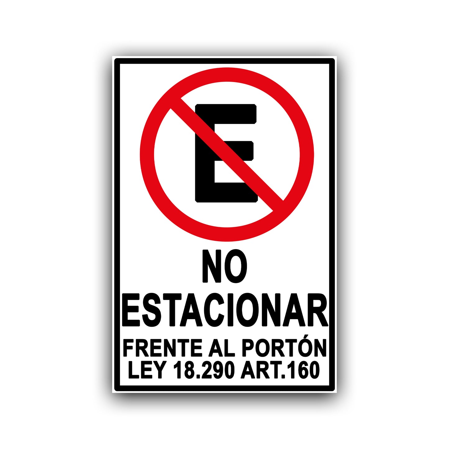 Señalética "No estacionar frente al portón" con ley 18.290