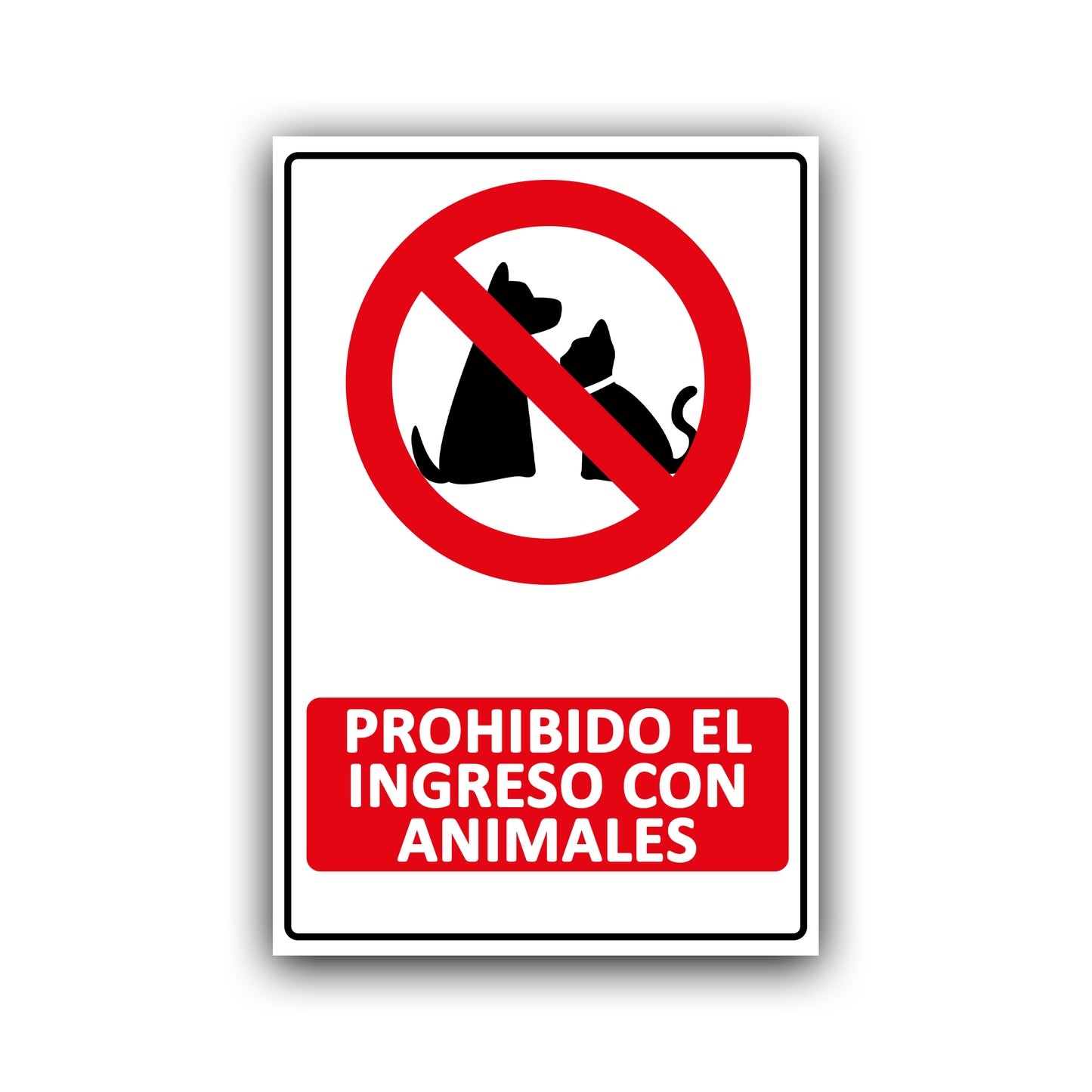Señalética "PROHIBIDO EL INGRESO CON ANIMALES"